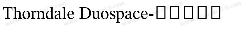 Thorndale Duospace字体转换